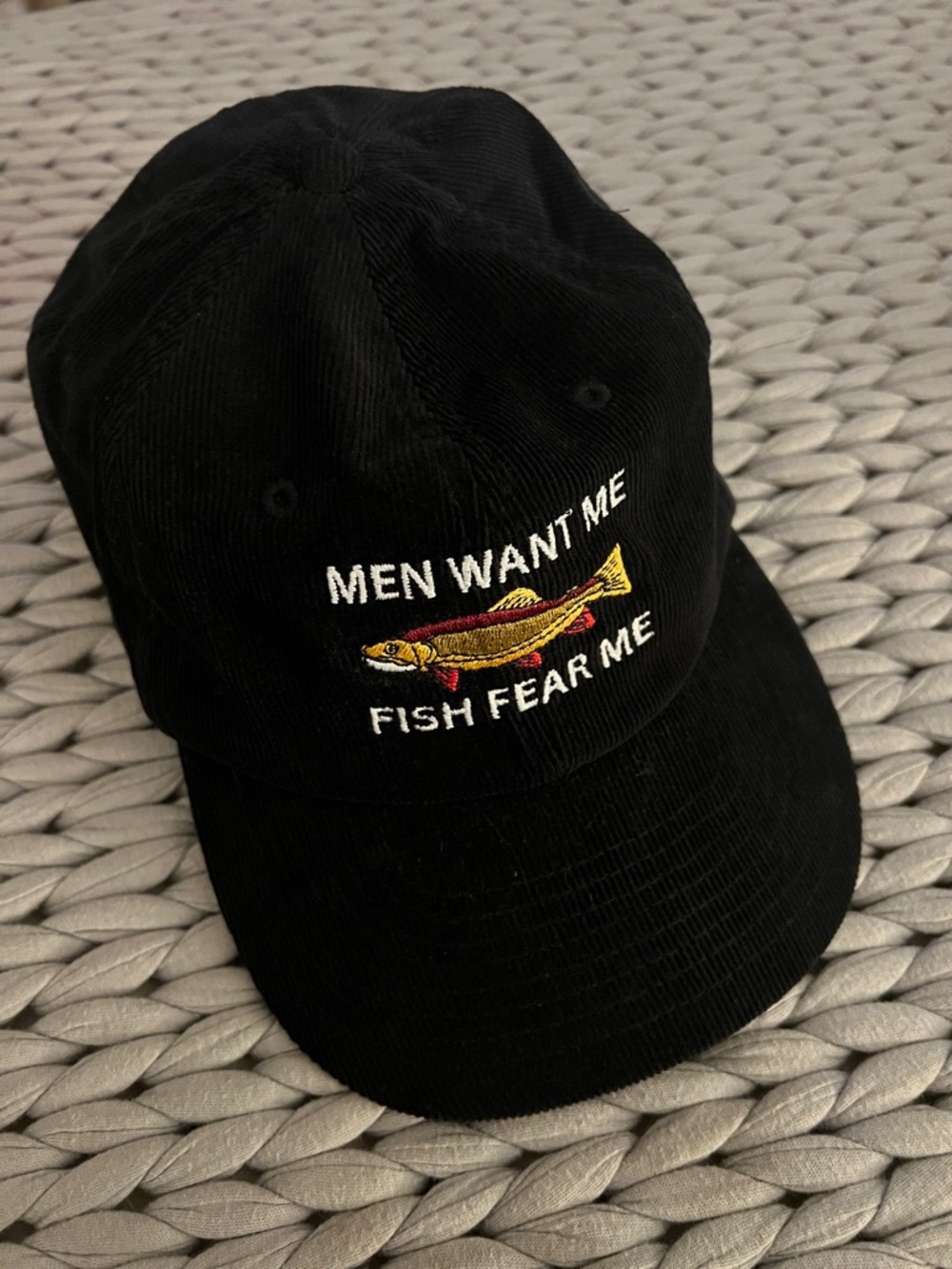 Men Want Me Fish Fear Me Hat